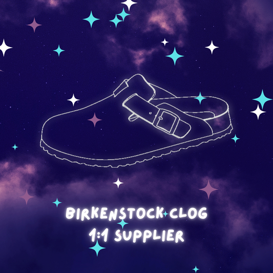 Birkenstock Clog Supplier